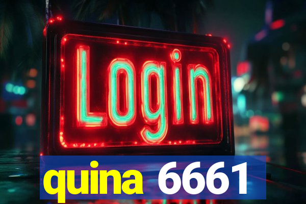 quina 6661